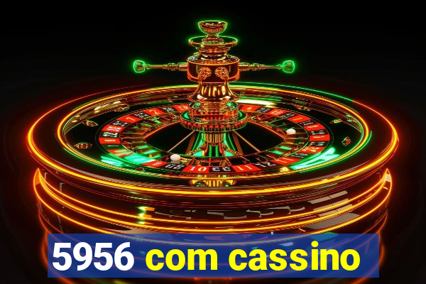 5956 com cassino